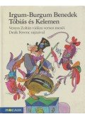 Veress Zoltán - Irgum-Burgum Benedek / Tóbiás és Kelemen