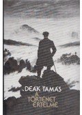 Deák Tamás - A történet értelme