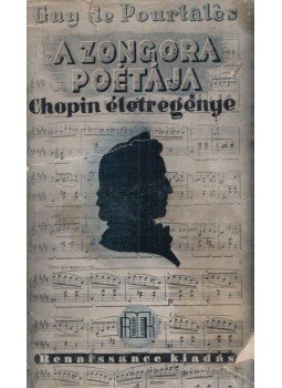 Guy de Pourtales - A zongora poétája Guy de Pourtales - A zongora poétája, Budapest 1936 antikvár könyv