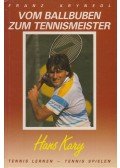 Franz Krynedl - Hans Kary - Vom Ballbuben zum Tennismeister (Aláírt)