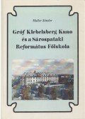 Maller Sándor - Gróf Klebelsberg Kuno és a Sárospataki Református Főiskola (dedikált)