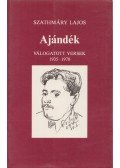 Szathmáry Lajos - Ajándék (dedikált)