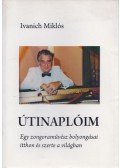 Ivanich Miklós - Útinaplóim (Dedikált)