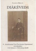 Ivanich Miklós - Diákéveim (Dedikált)