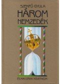 Szekfű Gyula - Három nemzedék