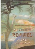 Petrik Márta Magdolna - Köszöntsd reikivel a XXI. századot! (dedikált)