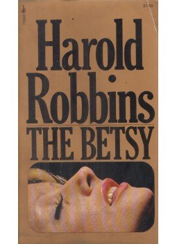Harold Robbins - The Betsy Harold Robbins - The Betsy, New York 1972 antikvár könyv