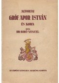 Biró Vencel - Altorjai gróf Apor István és kora