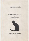 Erdélyi István - Vadházasságban a maffiával