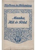 George, Henry - Munka, hit és föld