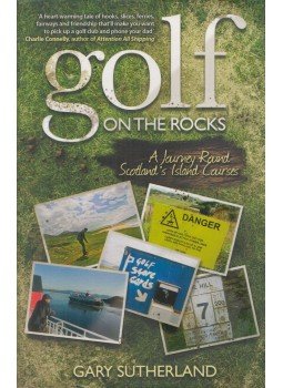 Gary Sutherland - Golf on the Rocks Gary Sutherland - Golf on the Rocks, London 2012 antikvár könyv