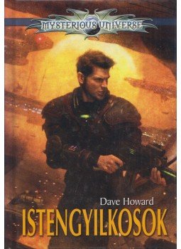 Dave Howard - Istengyilkosok Dave Howard - Istengyilkosok, 2014 antikvár könyv