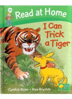 Cynthia Rider, Alex Brychta - I Can Trick a Tiger Cynthia Rider, Alex Brychta - I Can Trick a Tiger, Oxford, Oxfordshire 2005 antikvár könyv