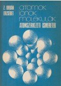 Z. Orbán Erzsébet - Atomok, ionok, molekulák