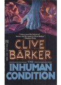 Clive Barker - The Inhuman Condition