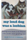 Brian Patrick O'Donoghue - My Lead Dog Was a Lesbian