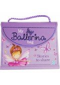 Freedman, Claire,Ellsworth, Nick,Jillian Harker  - My Ballerina Bag: Stories to Share