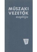 Bernhardt György,Hajdu László - Műszaki vezetők naplója