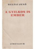 Heltai Jenő - A gyilkos is ember