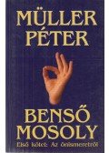 Müller Péter - Benső mosoly I. - Az önismeretről