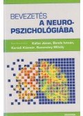 Kállai János,Bende István,Karádi Kázmér,Racsmány Mihály (szerk.) - Bevezetés a neuropszichológiába