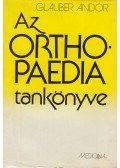 Glauber Andor - Az orthopaedia tankönyve
