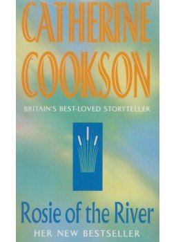 Cookson, Catherine - Rosie of the River, London 2001 antikvár könyv