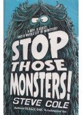 Steve Cole - Stop Those Monsters!