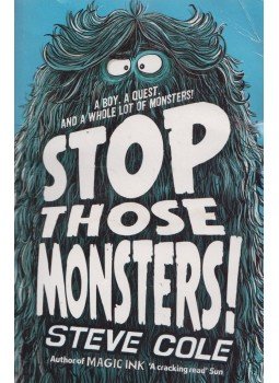 Steve Cole - Stop Those Monsters! Steve Cole - Stop Those Monsters!, 2015 antikvár könyv