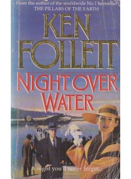 Ken Follett - Night over Water Ken Follett - Night over Water, London 1992 antikvár könyv