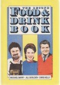 Barry, Michael,Goolden, Jill,Kelly, Chris - The Second Food & Drink Book