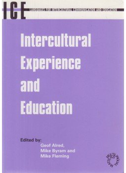 Alred, Geof, Byram, Michael, Fleming, Mike - Intercultural Experience and Education Alred, Geof, Byram, Michael, Fleming, Mike - Intercultural Experience and Education, Clevedon-Buffalo-Toronto-Sydney 2003 antikvár könyv