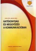Aczél Petra,Bencze Lóránt - Hatékonyság és meggyőzés a kommunikációban