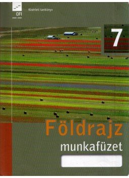 Pokk Péter, Láng György - Földrajz 7. - Munkafüzet Pokk Péter, Láng György - Földrajz 7. - Munkafüzet, Budapest 2015 antikvár könyv