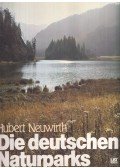 Hubert Neuwirth - Die deutschen Naturparks