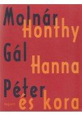Molnár Gál Péter - Honthy Hanna és kora (dedikált)