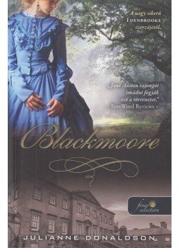 Julianne Donaldson - Blackmoore, Szeged 2017 antikvár könyv
