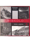 Dobrossy István - Miskolc írásban és képekben 6.