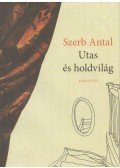 Szerb Antal - Utas és holdvilág