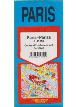 Bárkainé Neményi Márta, Boholy Ágnes, Chabada Gyuláné, Nagy Borbála, Nagy László - Paris / Párizs 1:13 500 Bárkainé Neményi Márta, Boholy Ágnes, Chabada Gyuláné, Nagy Borbála, Nagy László - Paris / Párizs 1:13 500, Budapest 1992 antikvár könyv