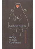 Sárkány Márta - Nénje és más történetek (Dedikált)