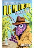 SHIPTON, PAUL - Bug Muldoon and the Killer in the Rain