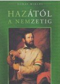 Duray Miklós - Hazától a nemzetig