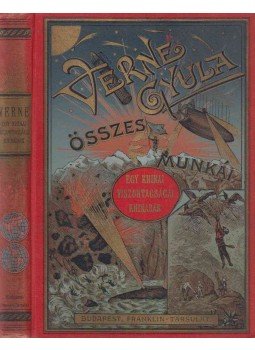 Verne Gyula - Egy khinai viszontagságai Khinában, Budapest 1899 antikvár könyv