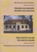 Szoták Szilvia - Őrvidéki magyarokról őrvidéki magyaroknak / Über warter Ungarn für warter Ungarn