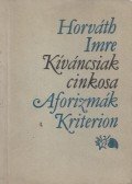 Horváth Imre - Kíváncsiak cinkosa / Aforizmák