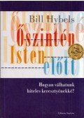 Bill Hybels - Őszintén Isten előtt
