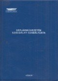 Koltai Sándor - Hungarocamion gépjárművezetők szolgálati szabályzata