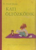 G. Donáth Blanka - Kati öltözködik