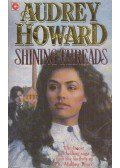 Audrey Howard - Shining Threads